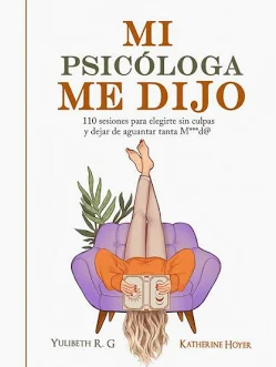 MI PSICÓLOGA ME DIJO