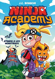 NINJA ACADEMY 1. ATRAPA A LOS MONSTRUOS