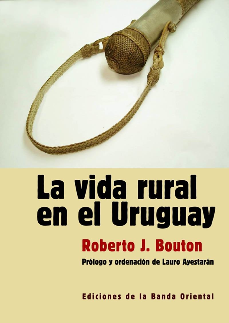 LA VIDA RURAL EN EL URUGUAY