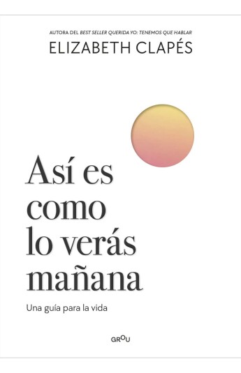 ASÍ ES COMO LO VERÁS MAÑANA