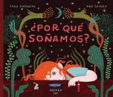 POR QUÉ SOÑAMOS?